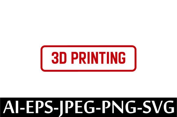 3D PRINTING Rubber Stamp Design Vector: Graphics and Freebies Review