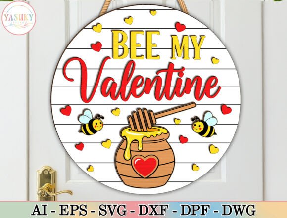 Bee My Valentine Door Hanger SVG for Laser Cutting and Valentine S Day