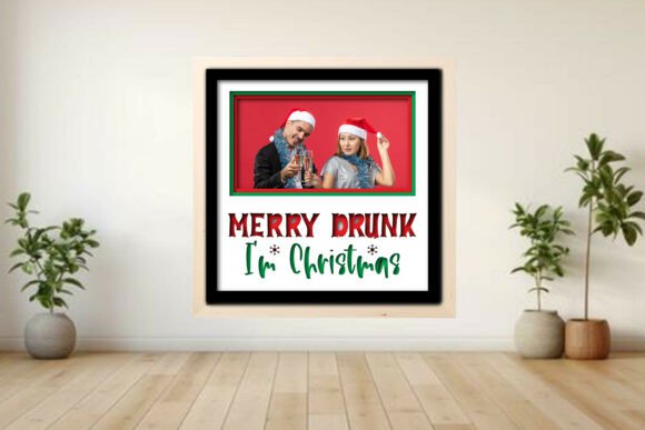 Merry Drunk I’m -- Photo Frame Shadow Graphics and Crafts Review