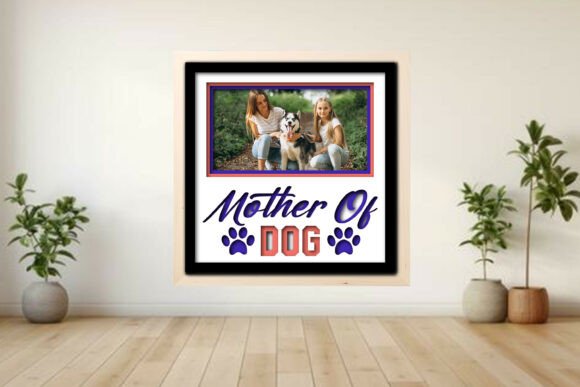 Mother of Dog Photo Frame Shadow Graphics and Crafts Review